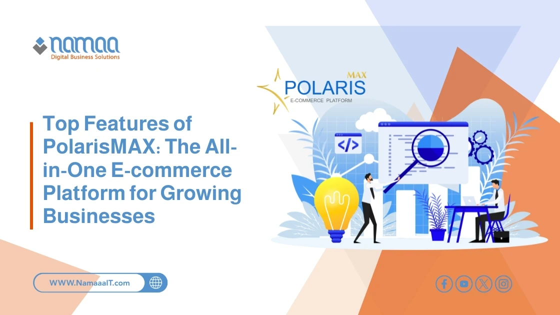 Top Features of PolarisMAX: The All-in-One E-commerce Platform for Growing Businesses